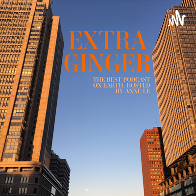 Extra Ginger with Anne Le
