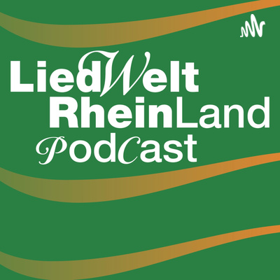 Liedwelt Rheinland Podcast