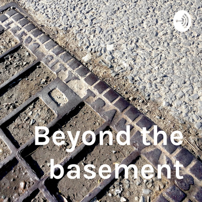 Beyond the basement