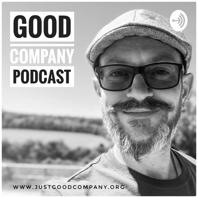 Steve Baker - Good Company Podcast