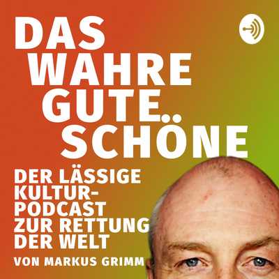 Das Wahre, Gute, Schöne