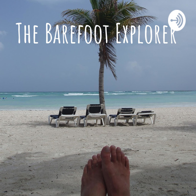 The Barefoot Explorer