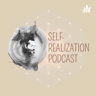 Self-Realization Podcast