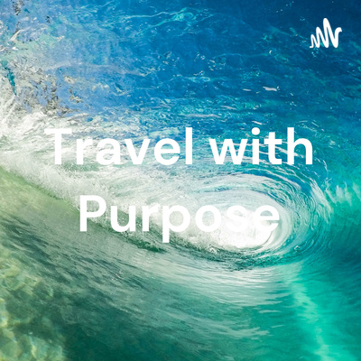 Travel with Purpose