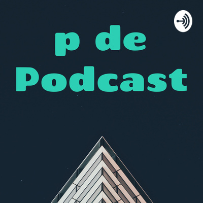 p de Podcast