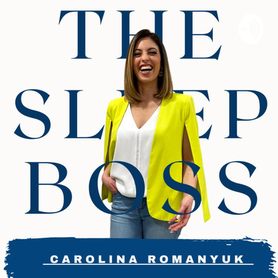 The Sleep Boss, Carolina Romanyuk
