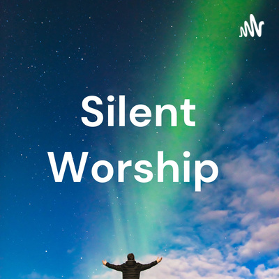 Silent Worship