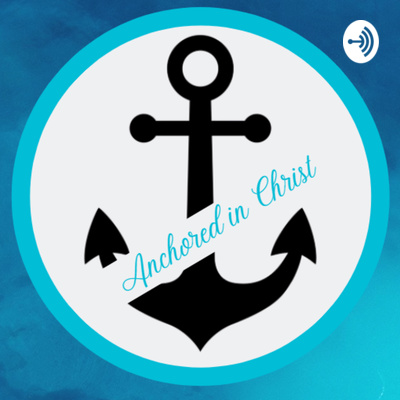 Anchored in Christ 