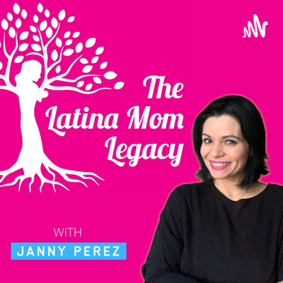 The Latina Mom Legacy