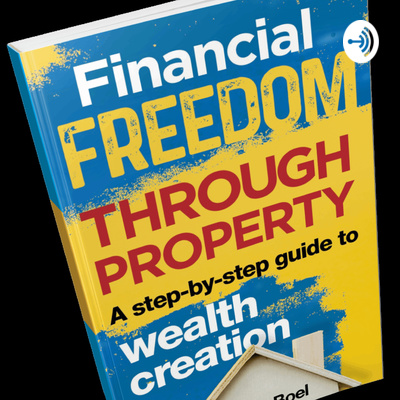 Financial Freedom Through Property