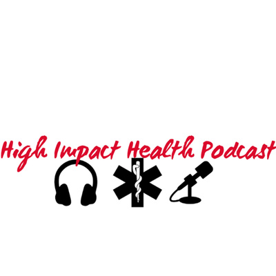 High Impact Health Podcast 