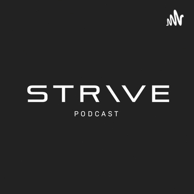 STRIVE Podcast