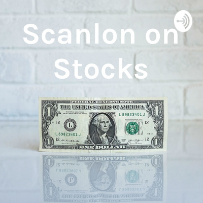 Scanlon on Stocks