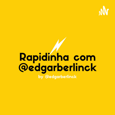Rapidinha com @edgarberlinck