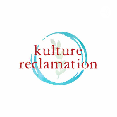 Kulture Reclamation