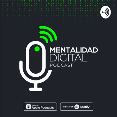 Mentalidad Digital Podcast