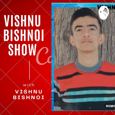 Vishnu Bishnoi Podcast