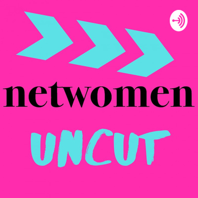 Netwomen Uncut