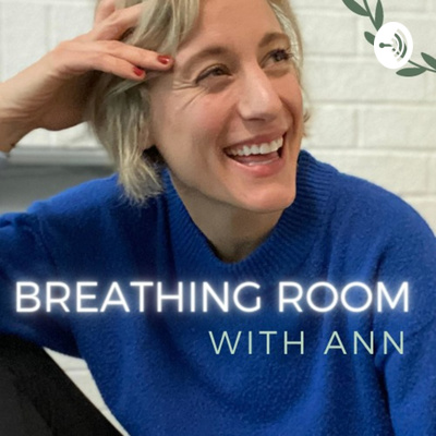 Breathing Room with Ann