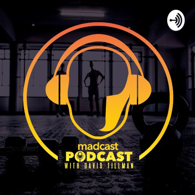 MADcast Podcast with Dave Tillman