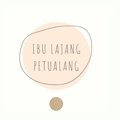 Ibu Lajang Petualang