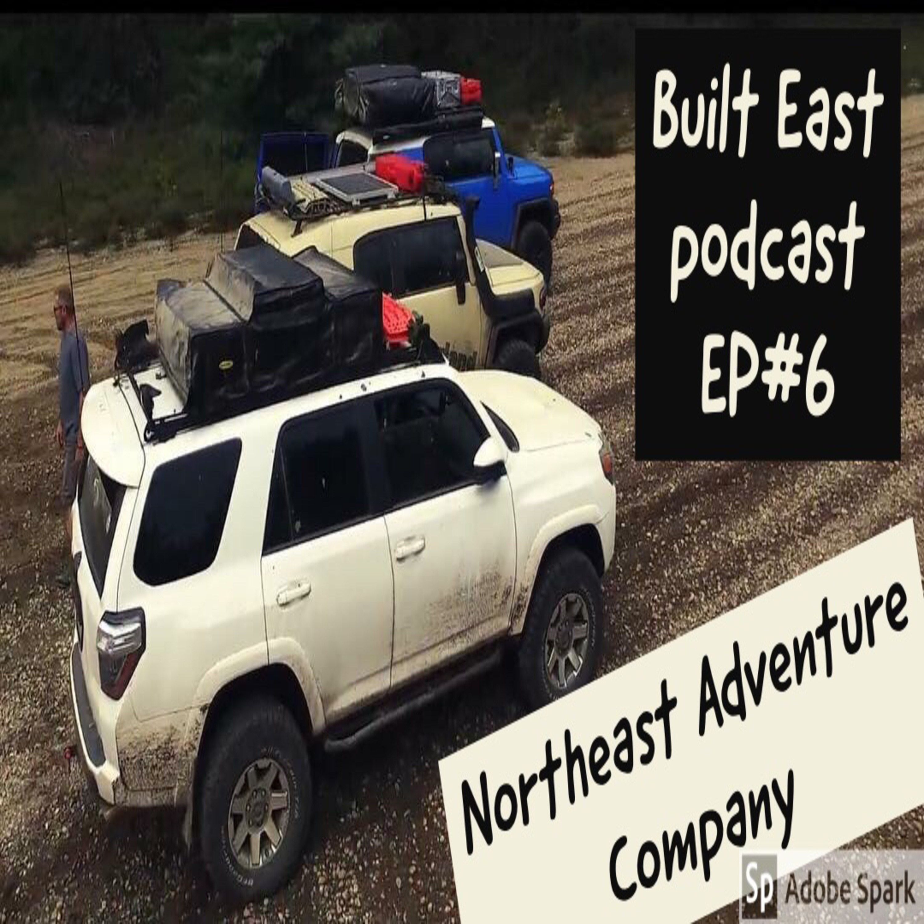 Built East EP#6 with Noth East Adventure co