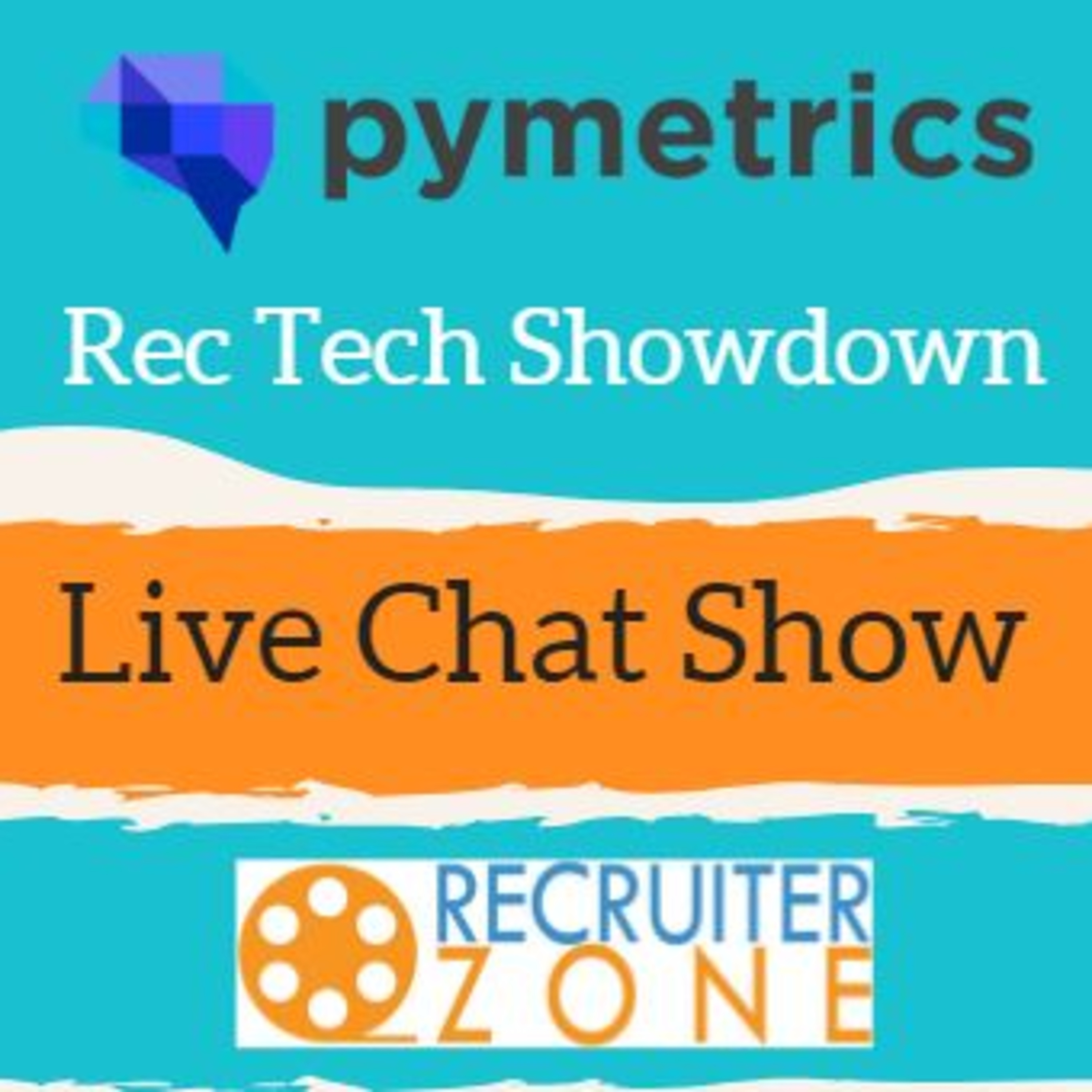 Pymetrics on the Rec Tech Showdown. Season 3 Episode Three