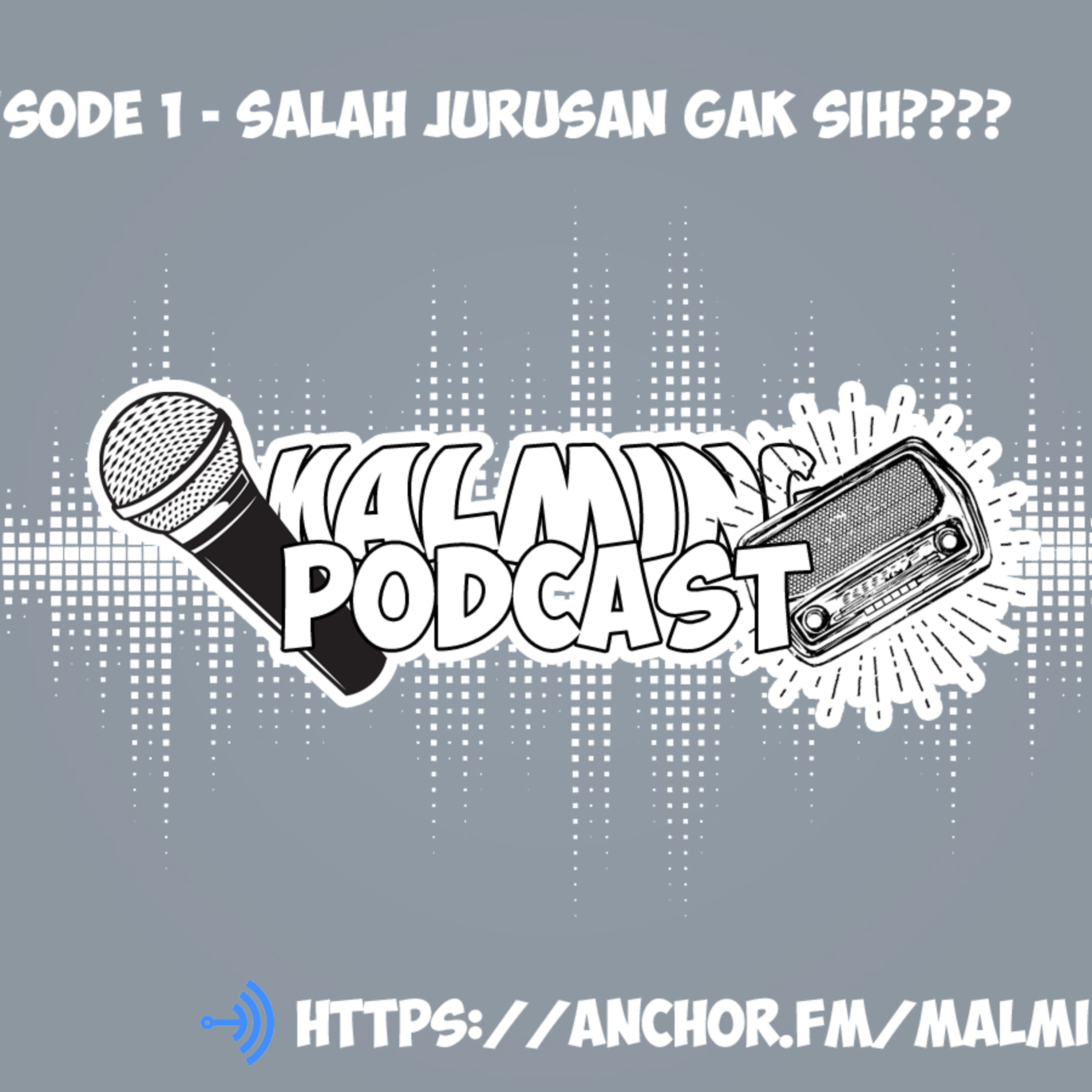 Episode 1 : Salah Jurusan Gak Sih??????