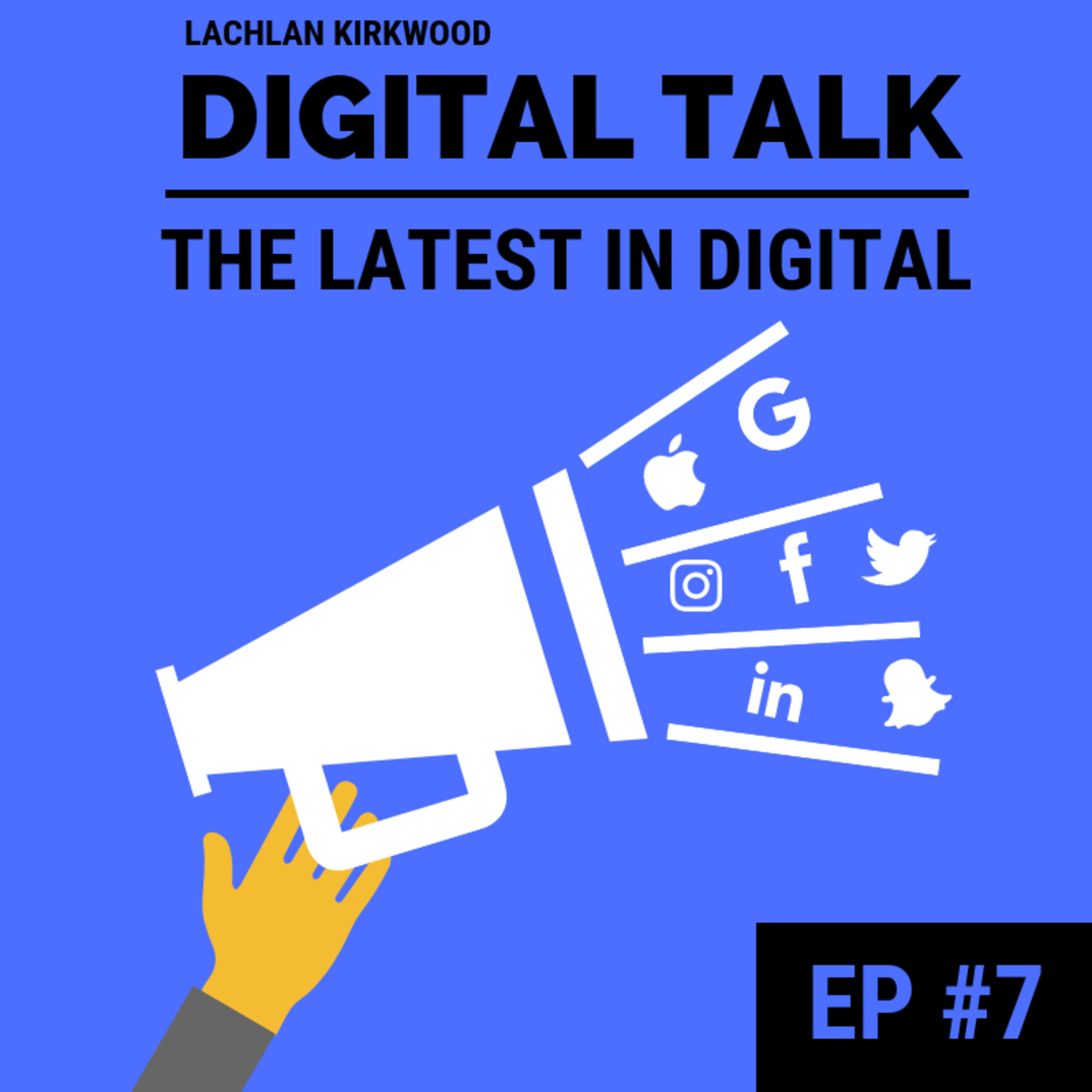 Digital Talk | Episode #7
