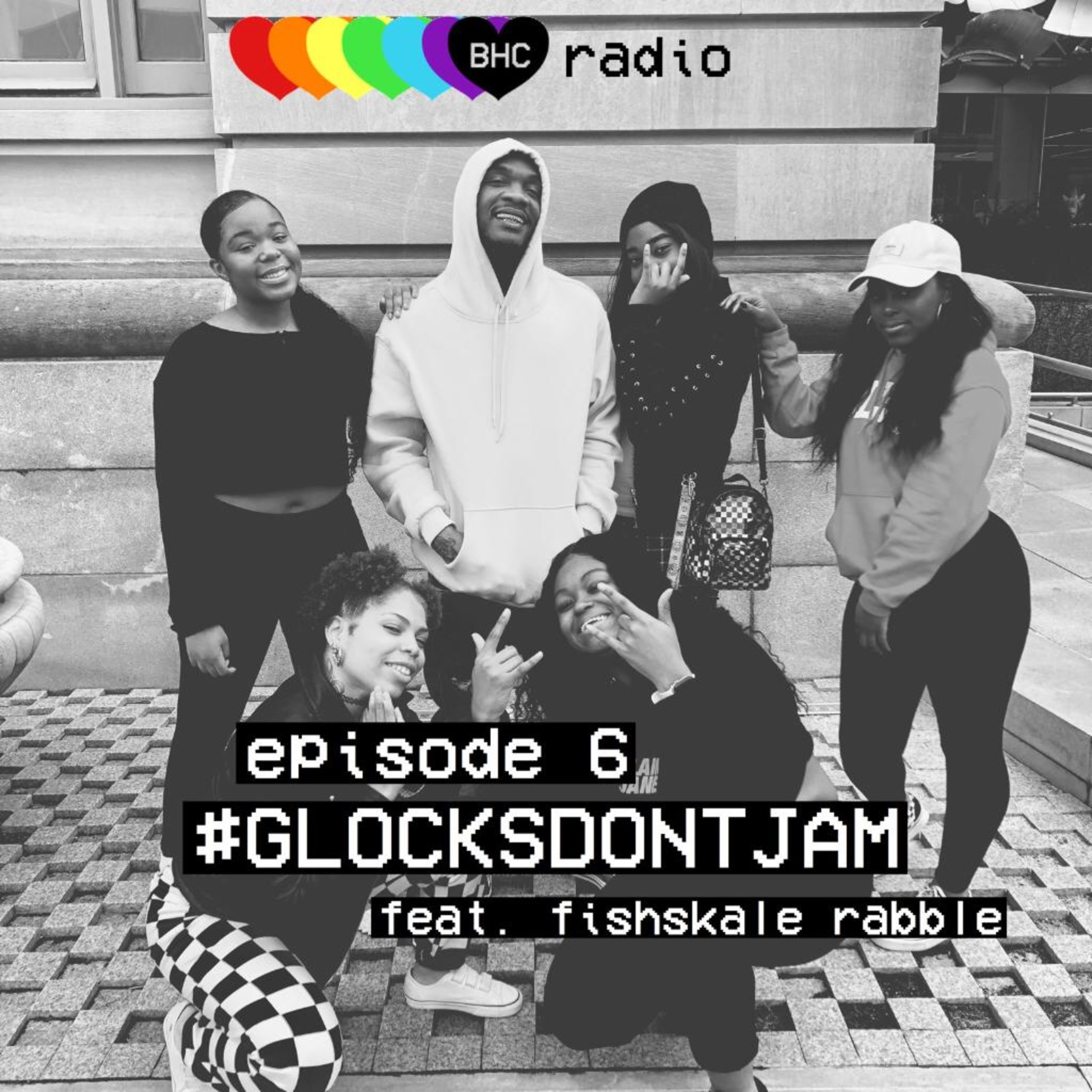 Episode 6 - Glock's Dont Jam feat. Fishskale Rabble