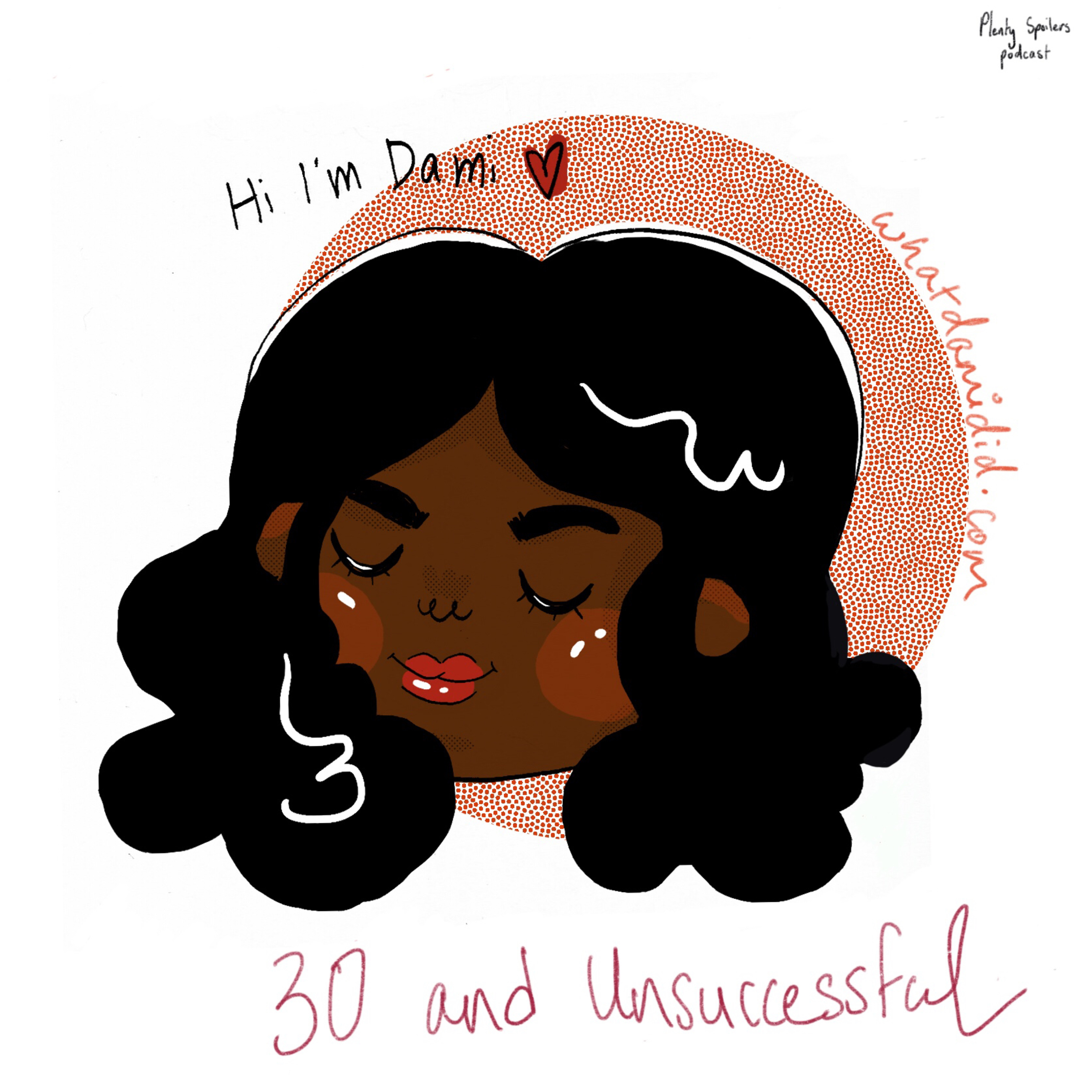 Thirty and Unsuccessful
