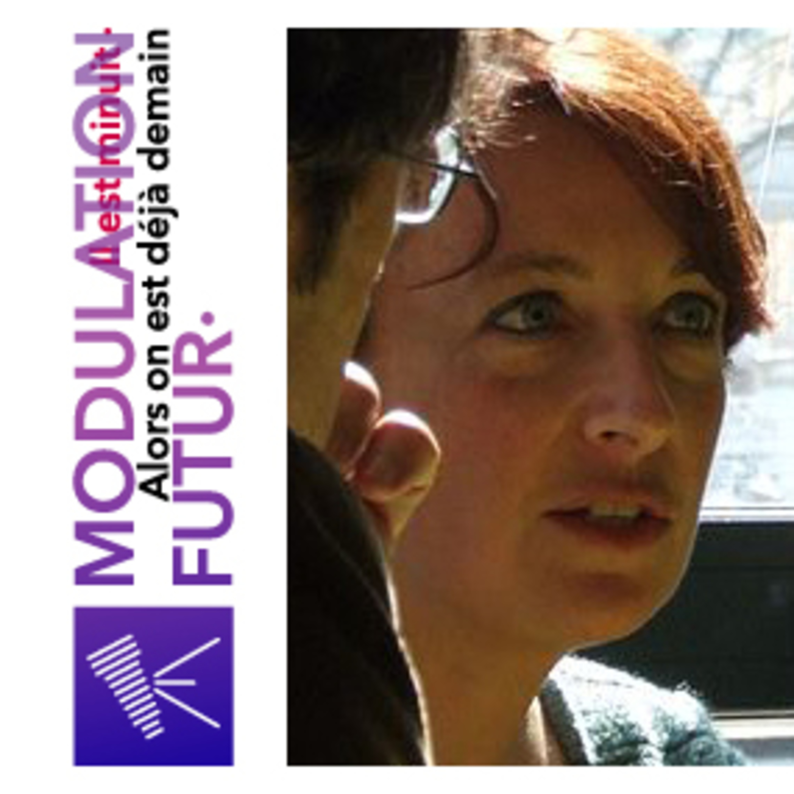 Modulation Future #1 - Dictature verte & écoanarchisme / w/ Isabelle Attard