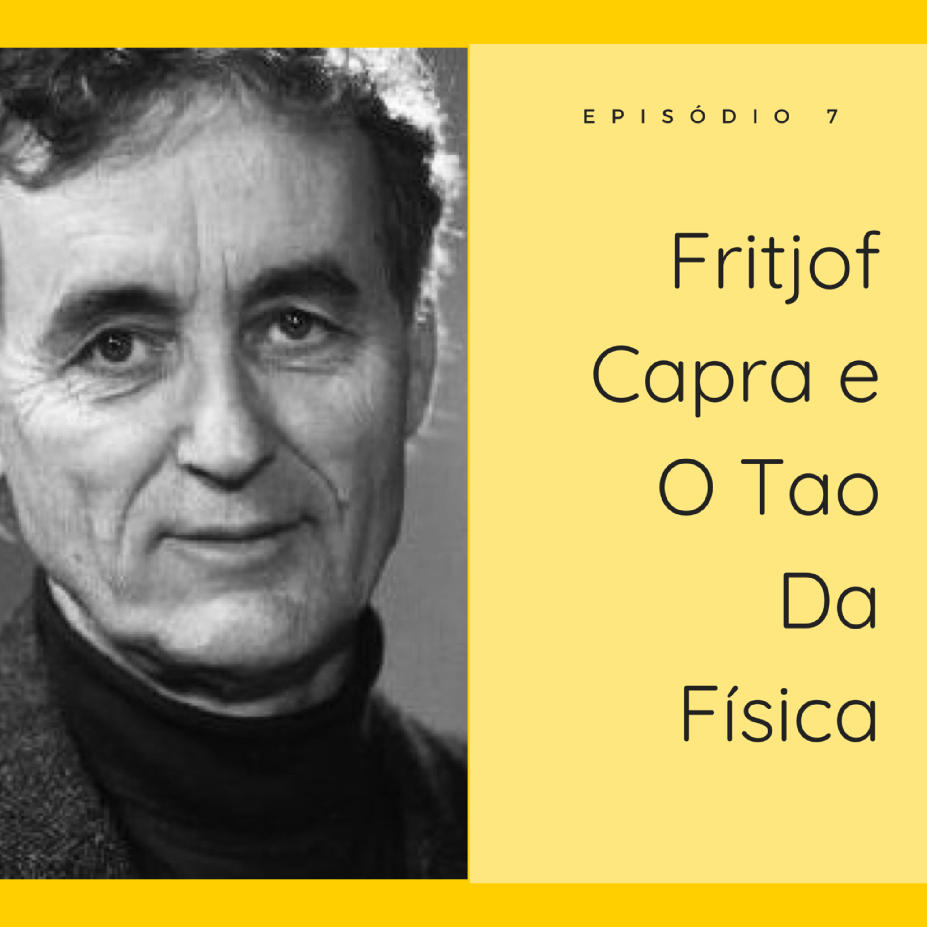 Fritjof Capra e O Tao Da Física