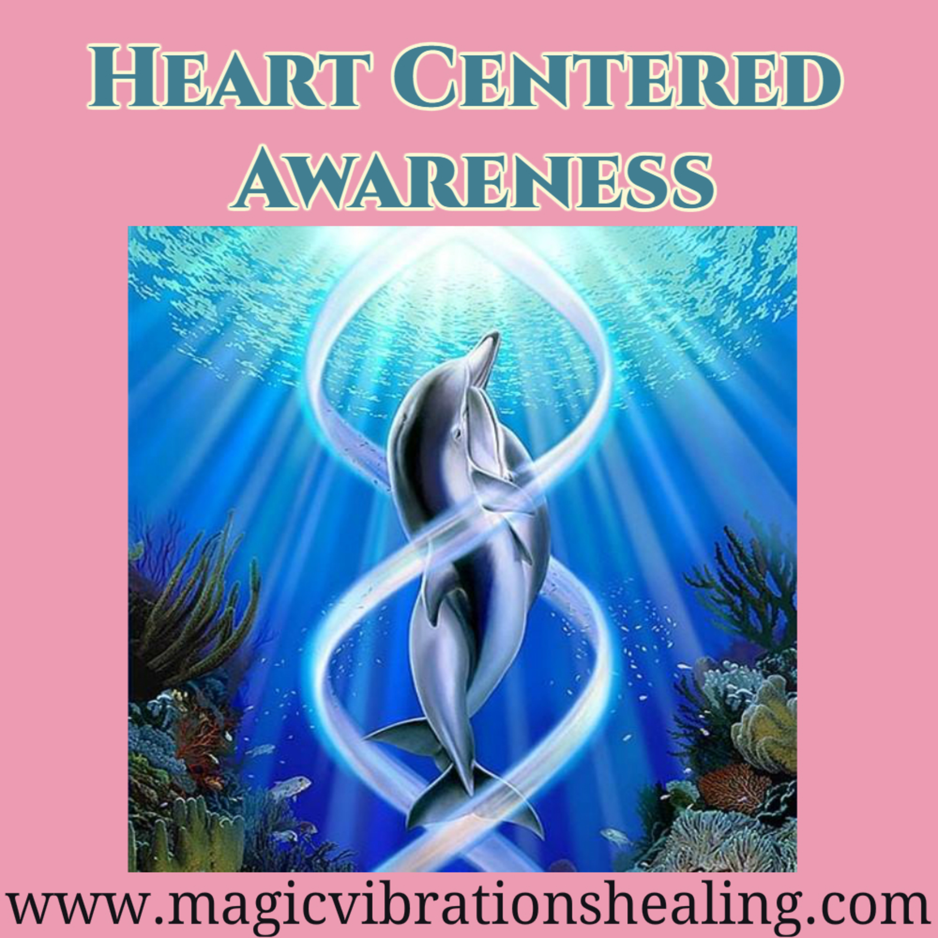 HEART CENTERED AWARENESS