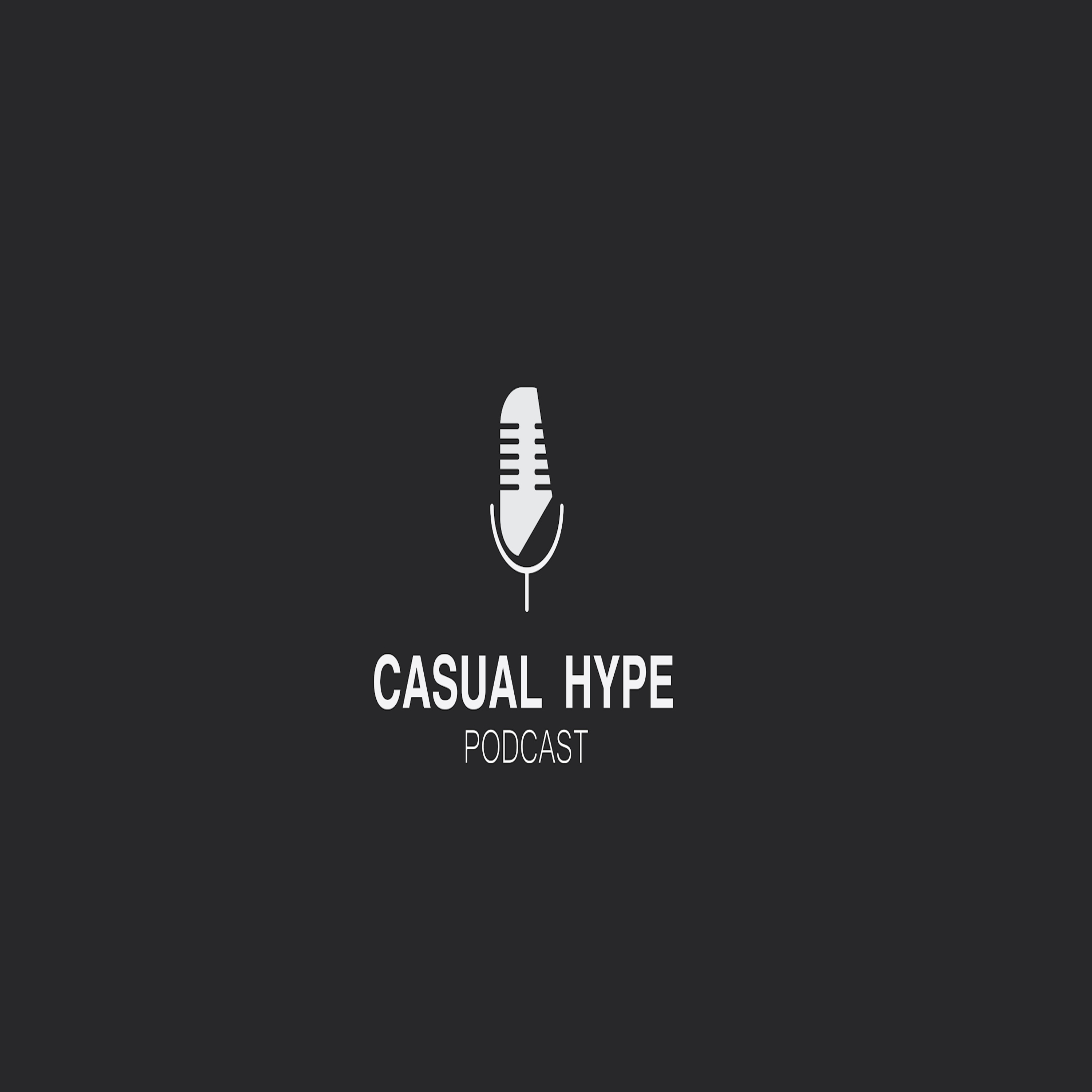 Casual Hype Ep:1