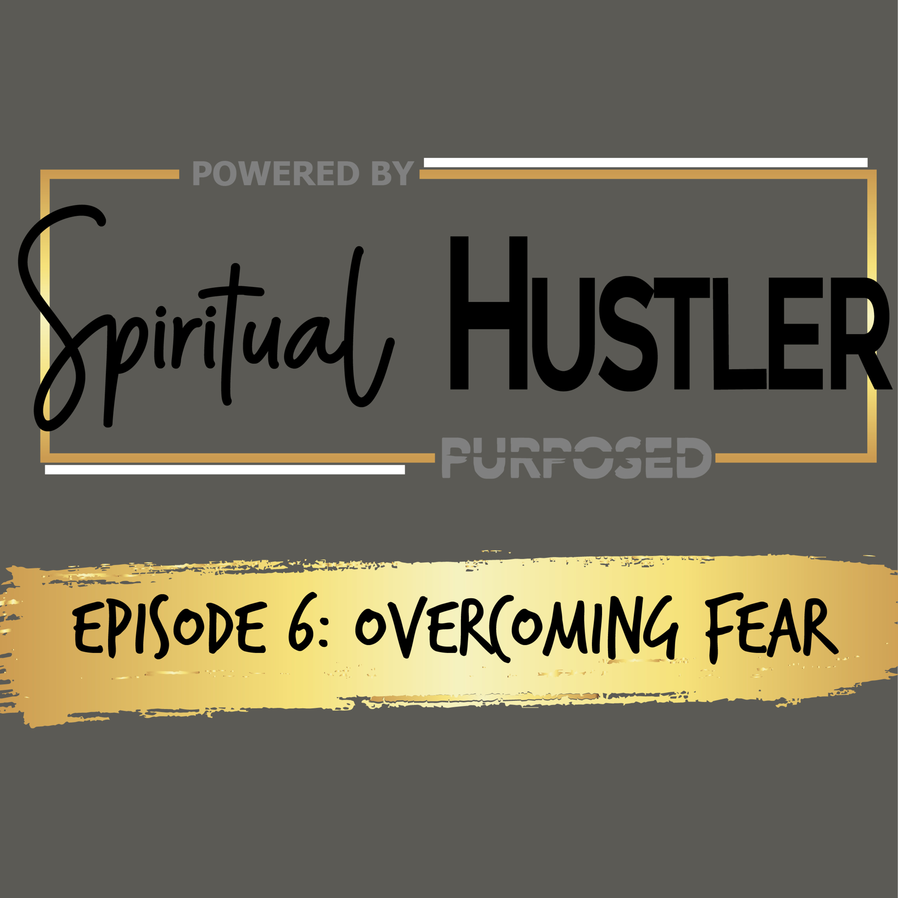 Overcoming Fear