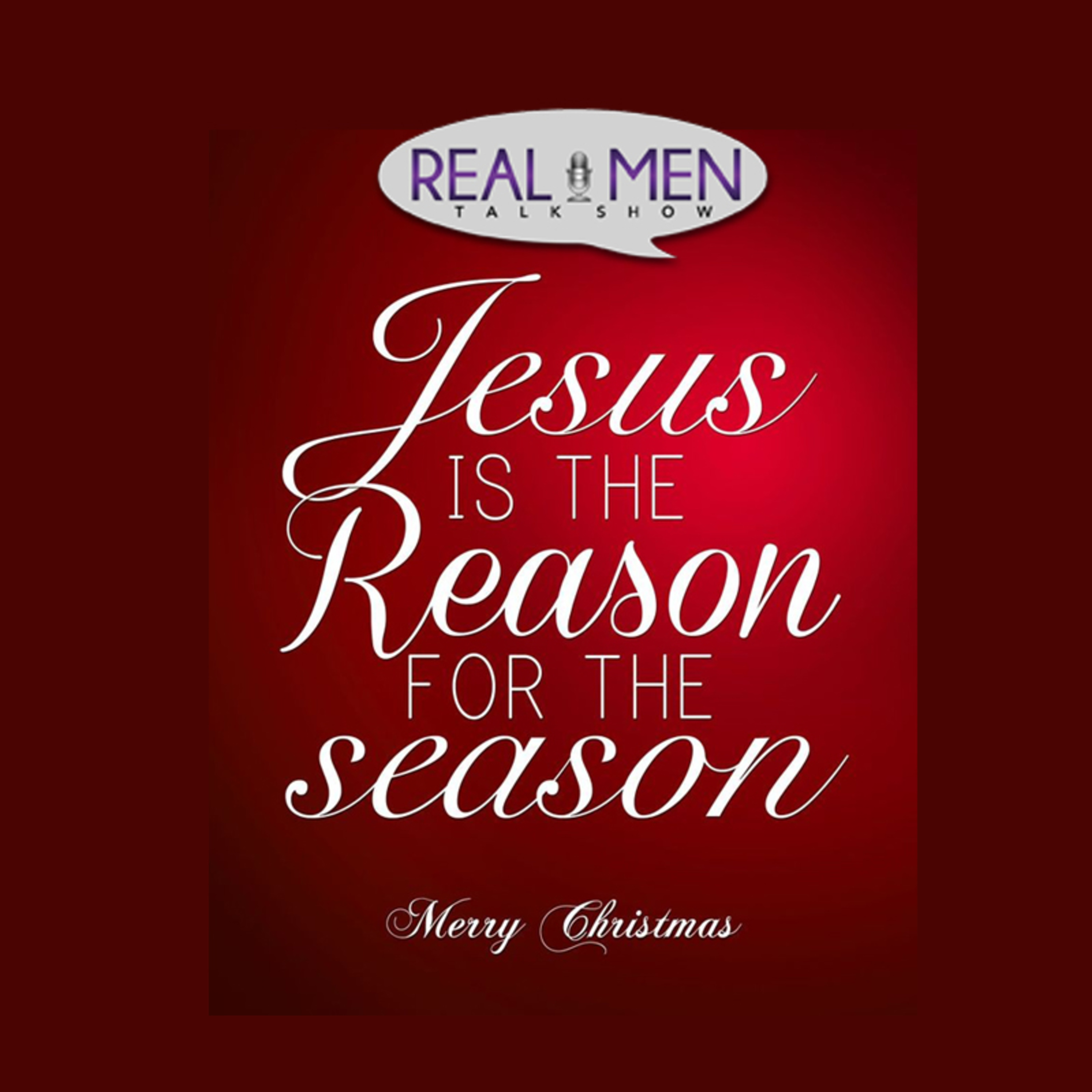 Jesus is the reason for the Season