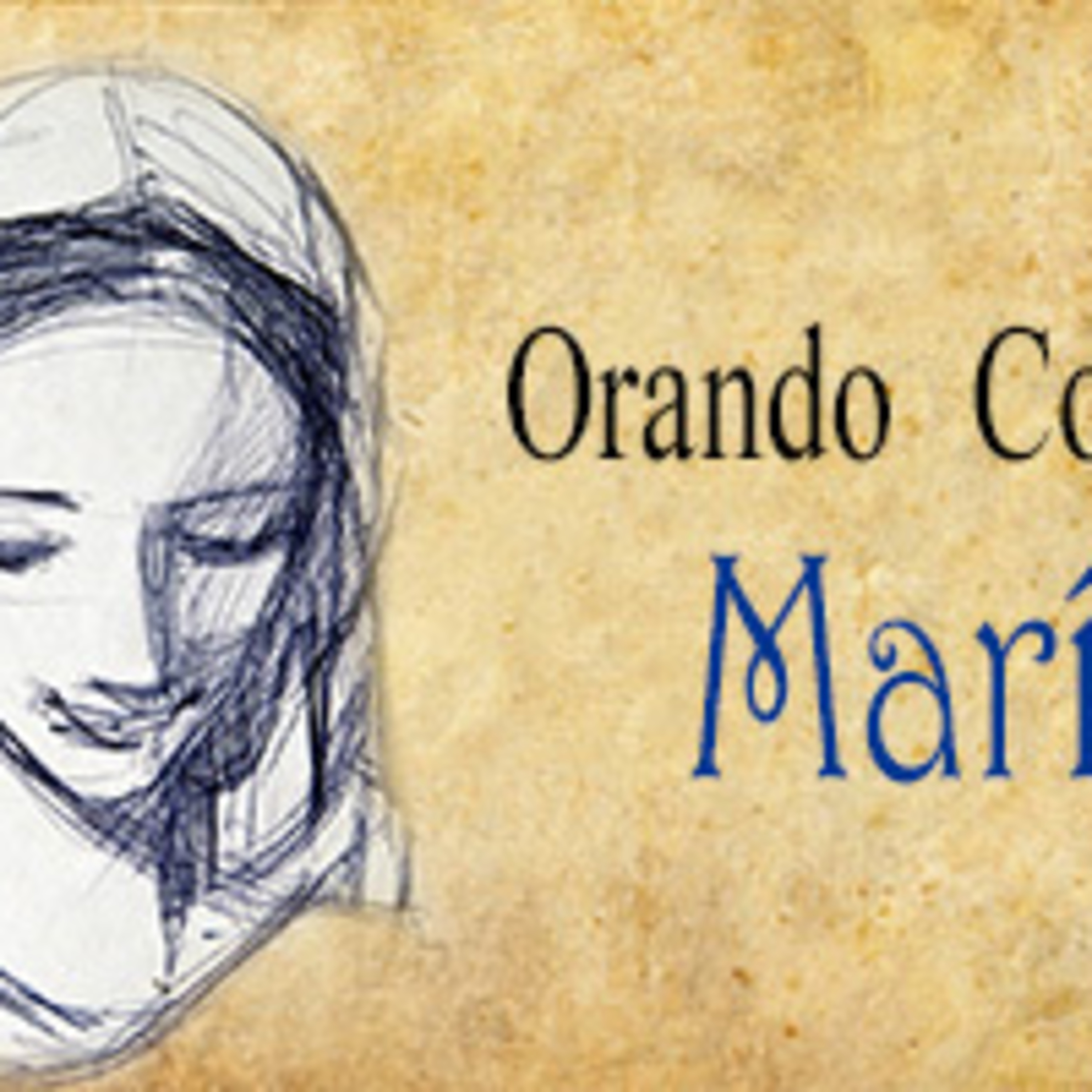 Orando con María: Miriam Ferrer