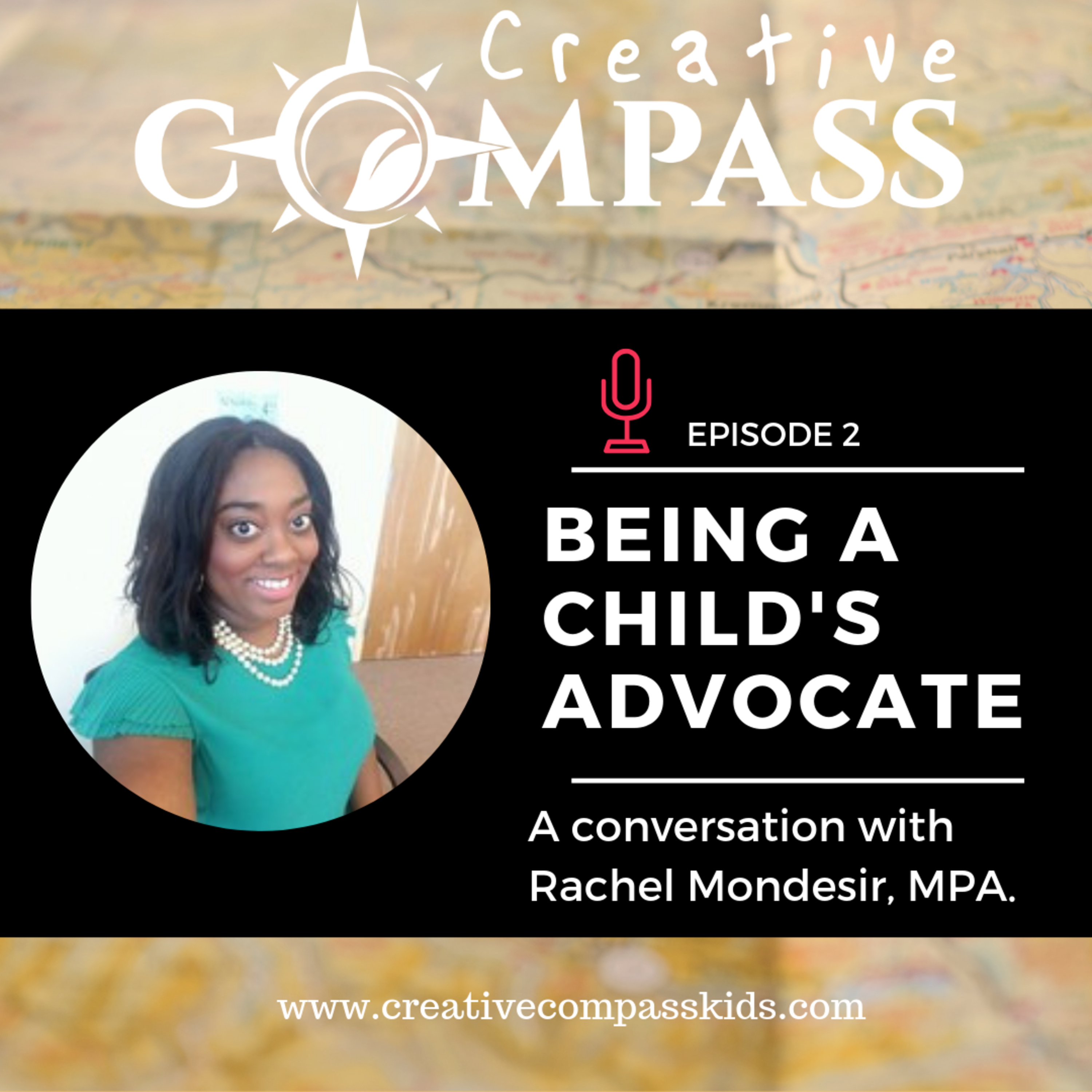 Episode 2 (Part 2): Being a child’s advocate