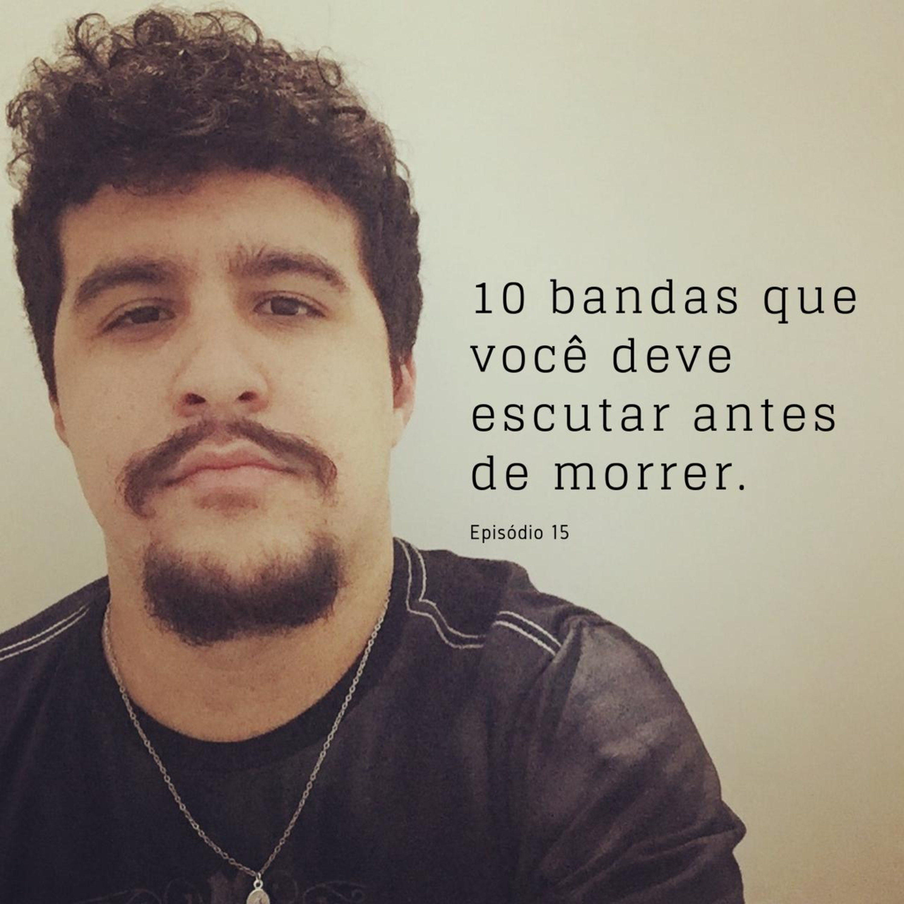 EMERICK SHOW 15 - Bandas para escutar antes de morrer.
