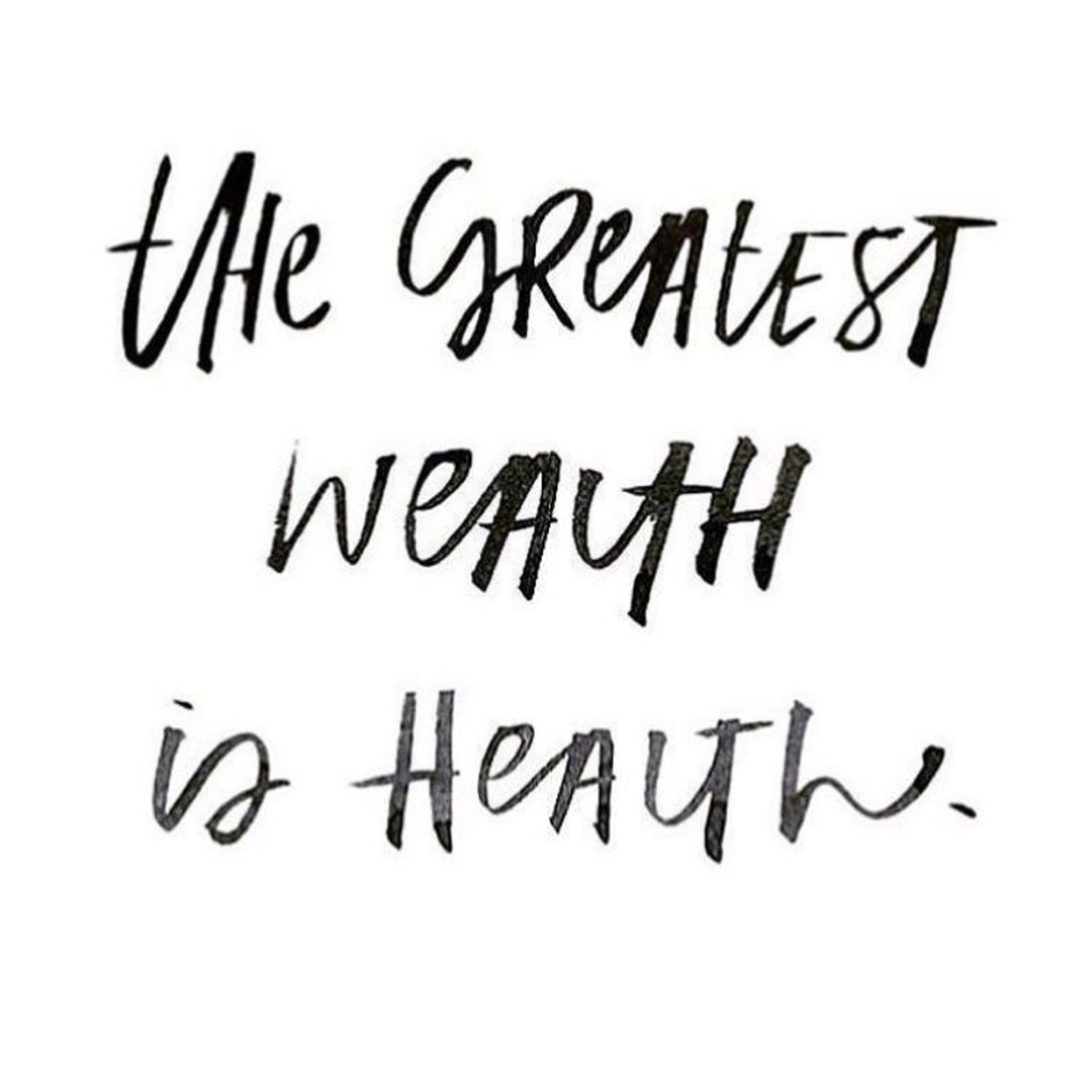 Health is wealth