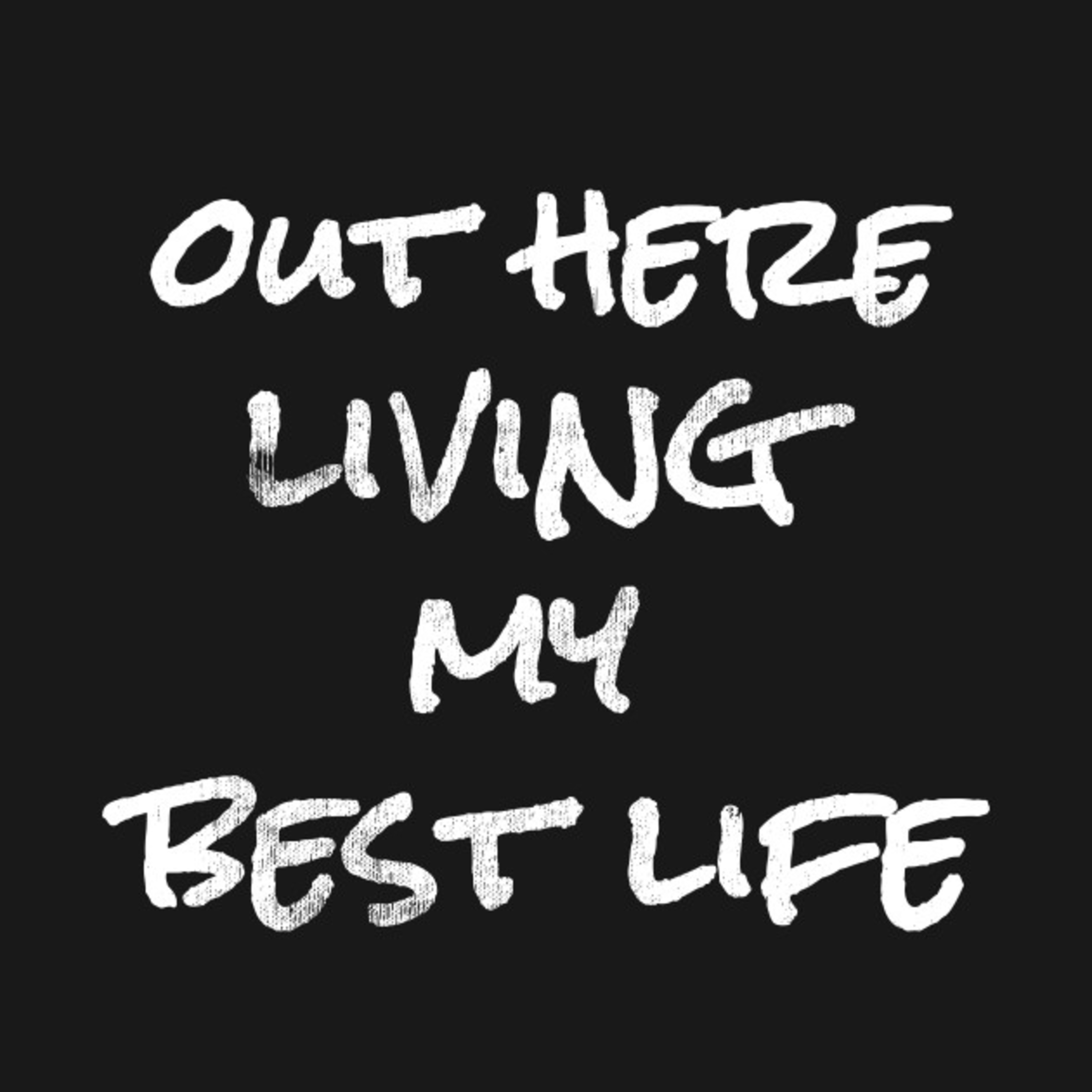 Living Your Best Life