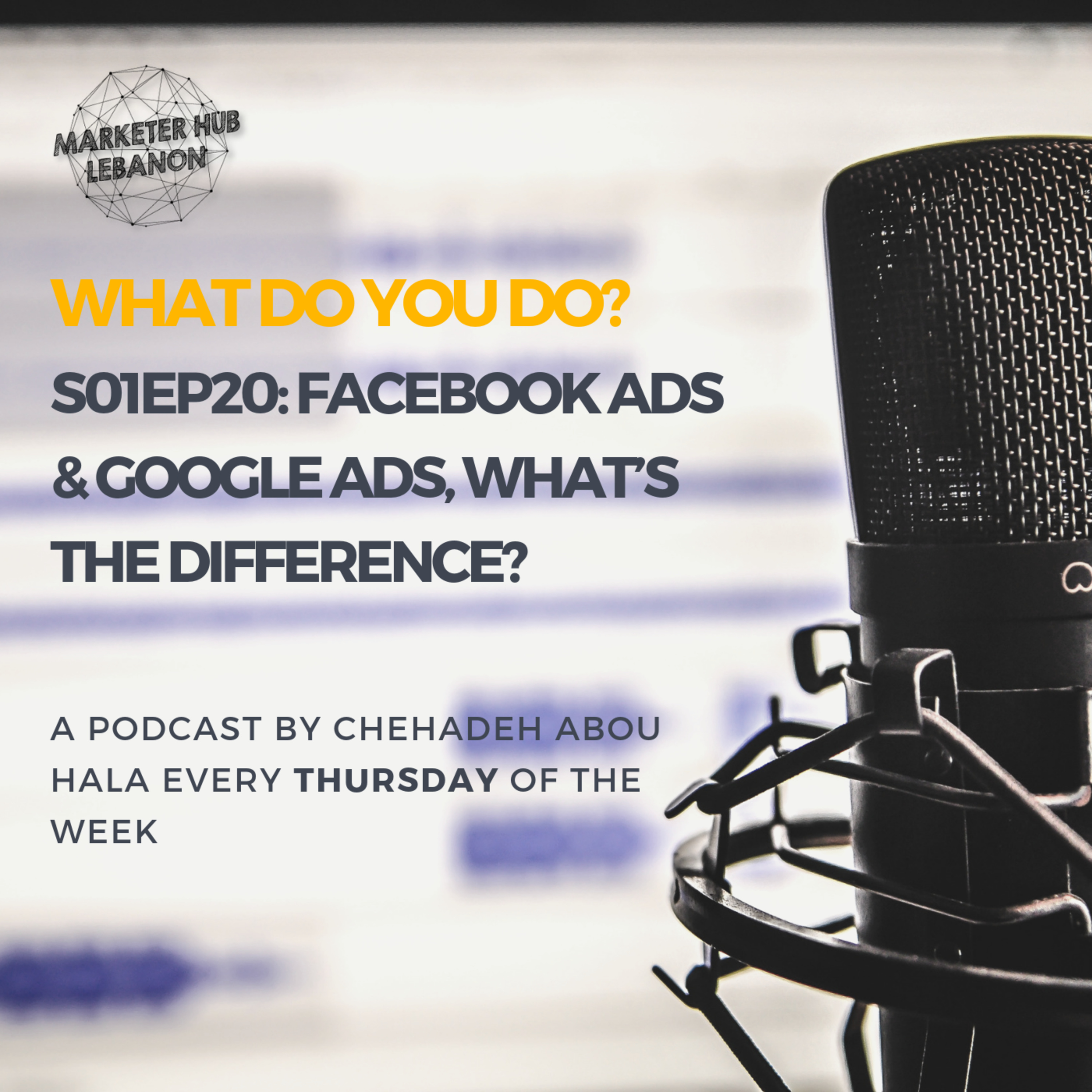 S01EP20: Facebook Ads & Google Ads, What’s the Difference?