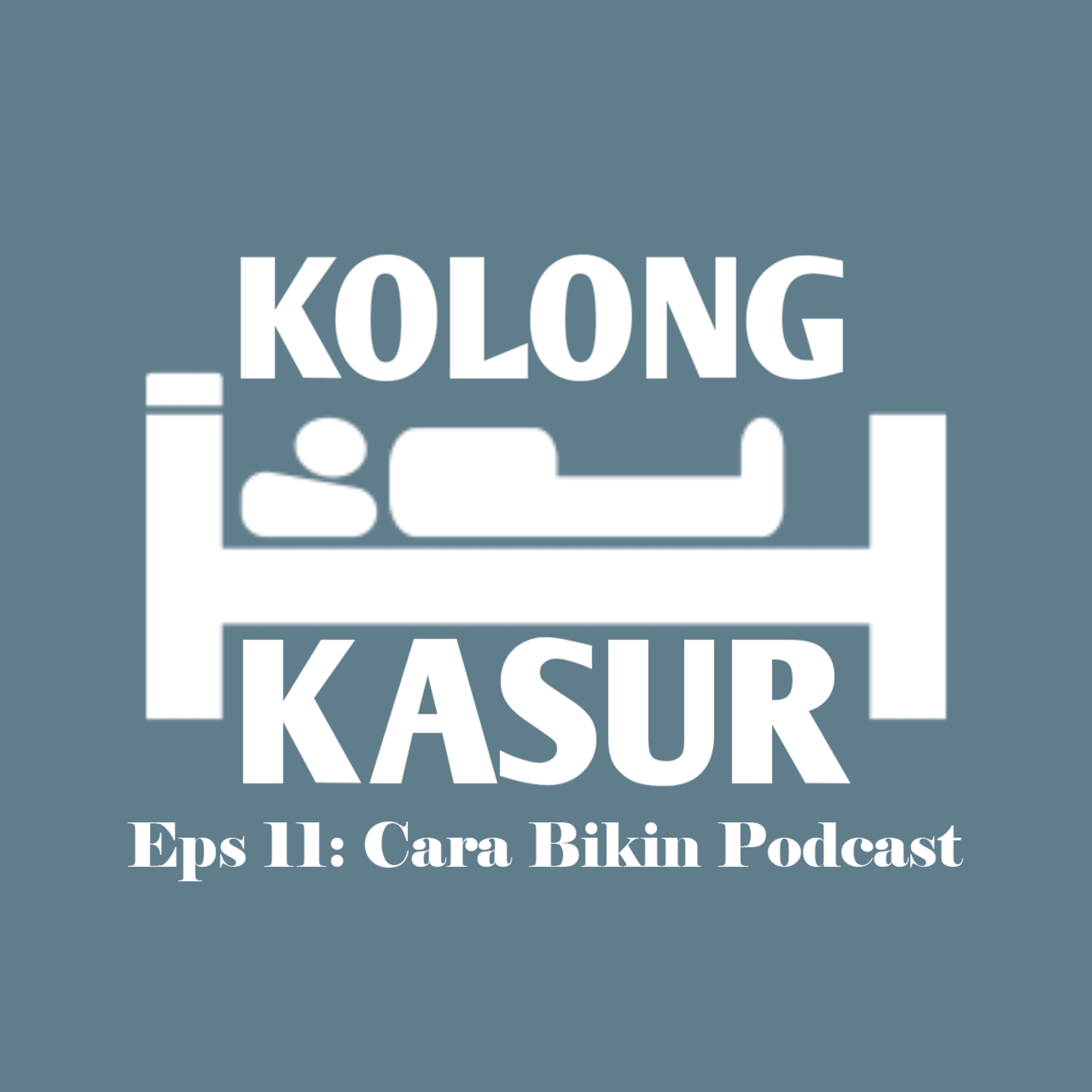 Eps 11: Cara Bikin Podcast