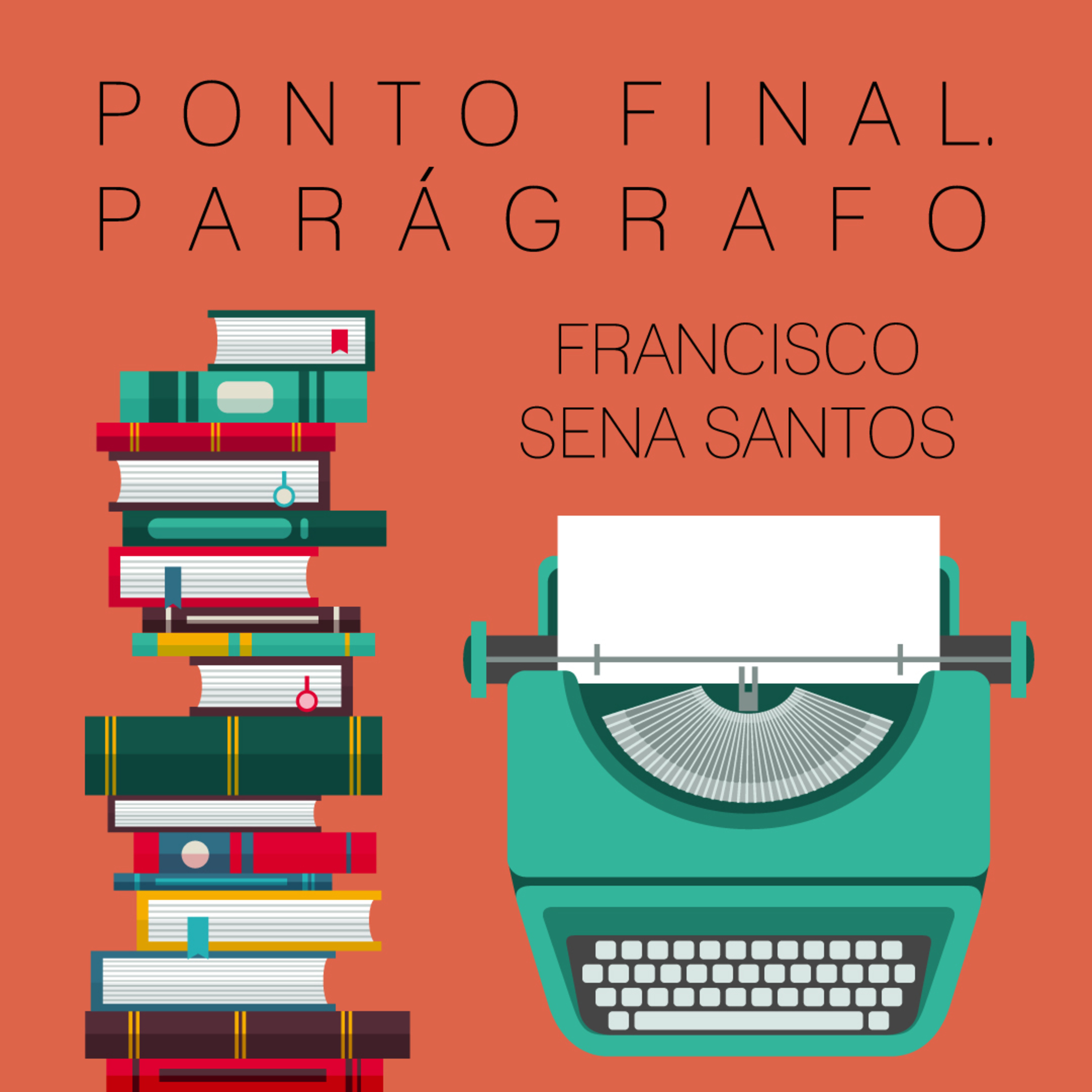 Episódio 12 - Francisco Sena Santos