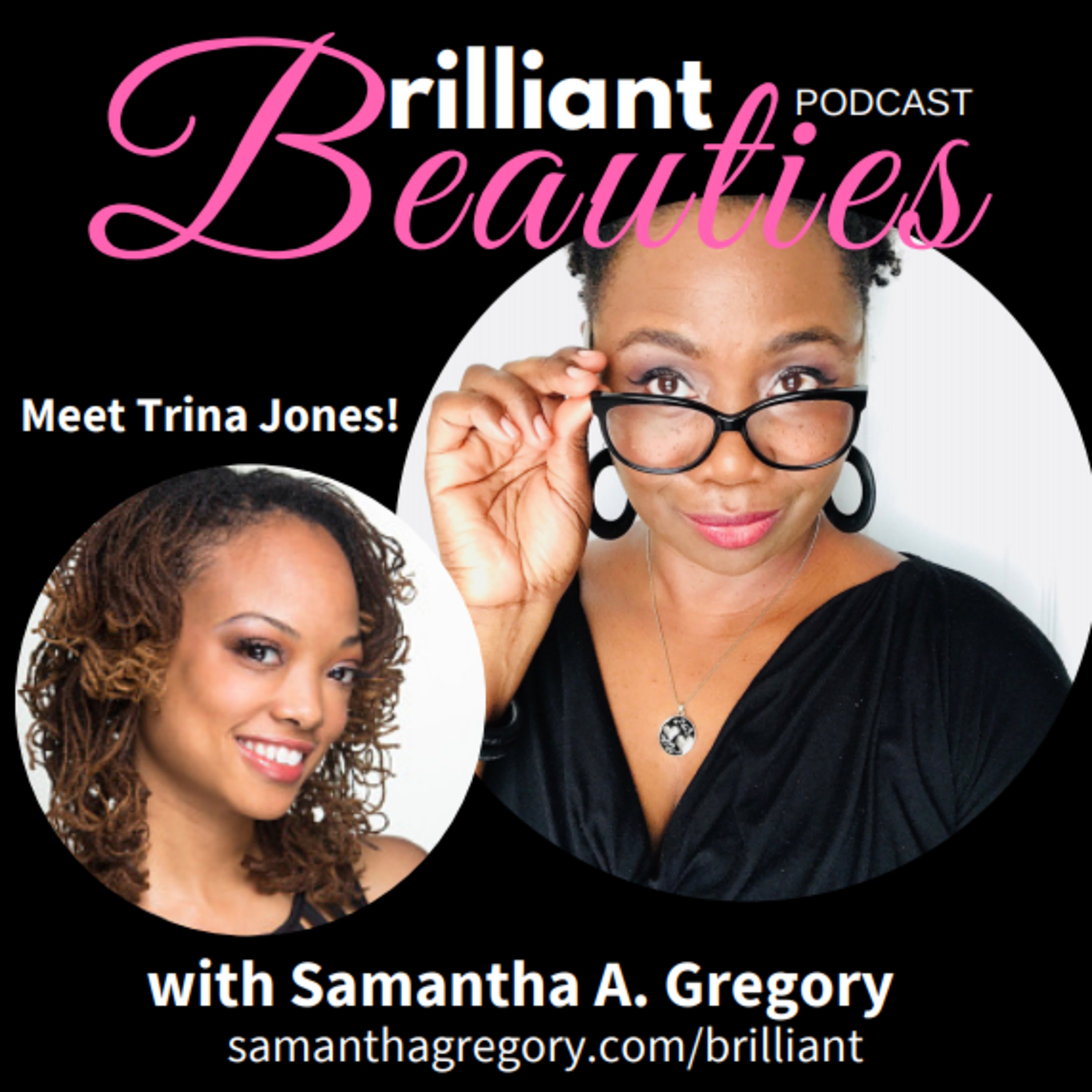 BB #03: (BB Spotlight) Trina Jones - Pretty Motivated Woman