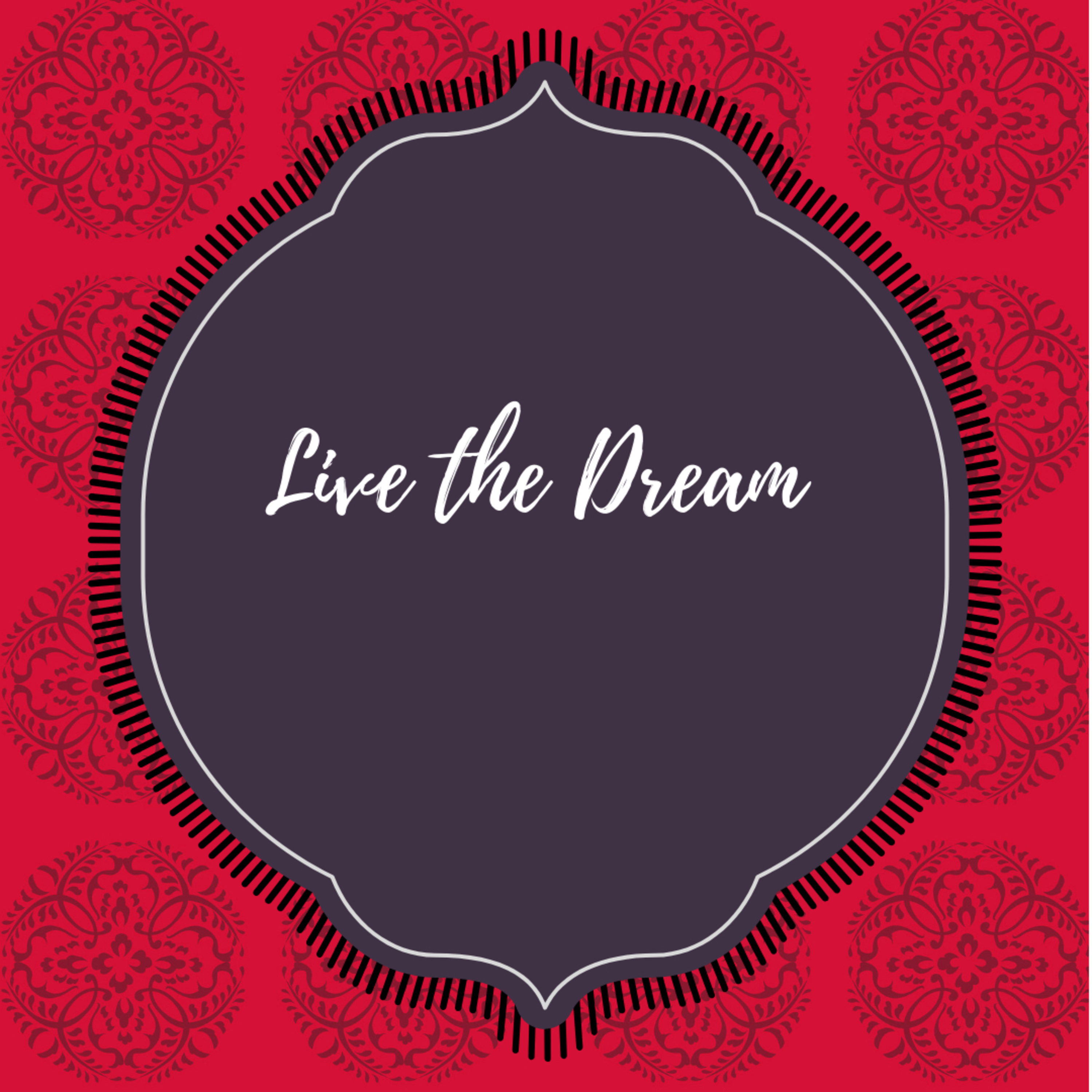 Live the Dream