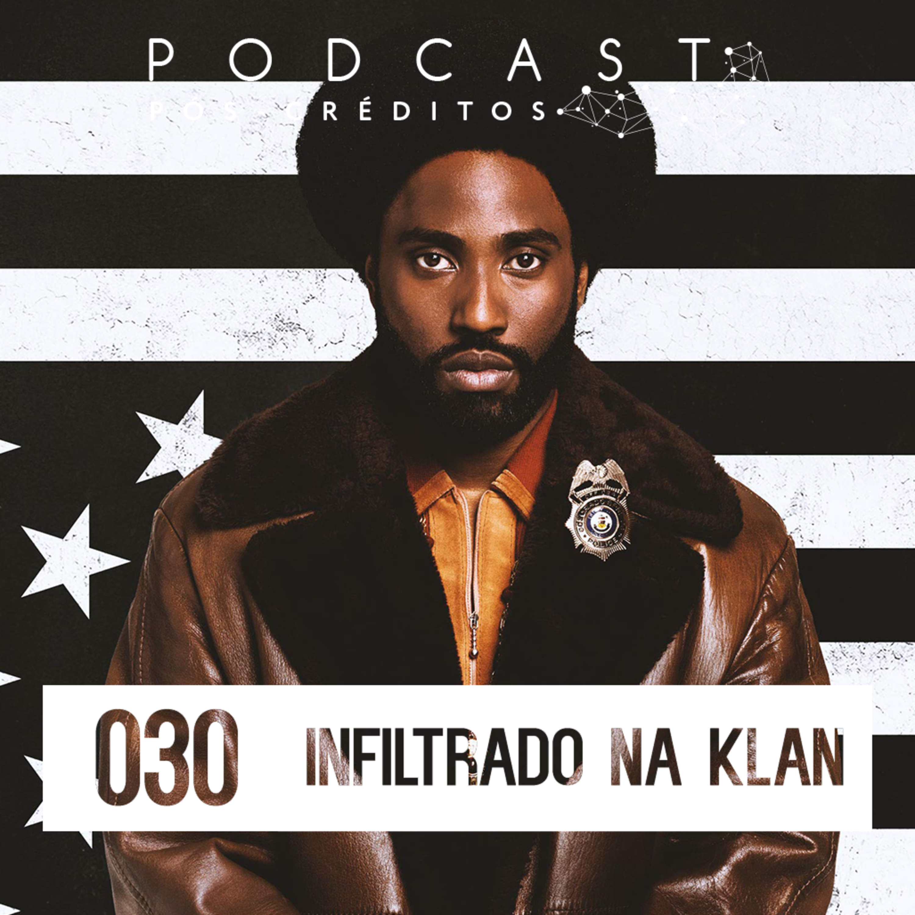 Pós-créditos #30 - Infiltrado na Klan