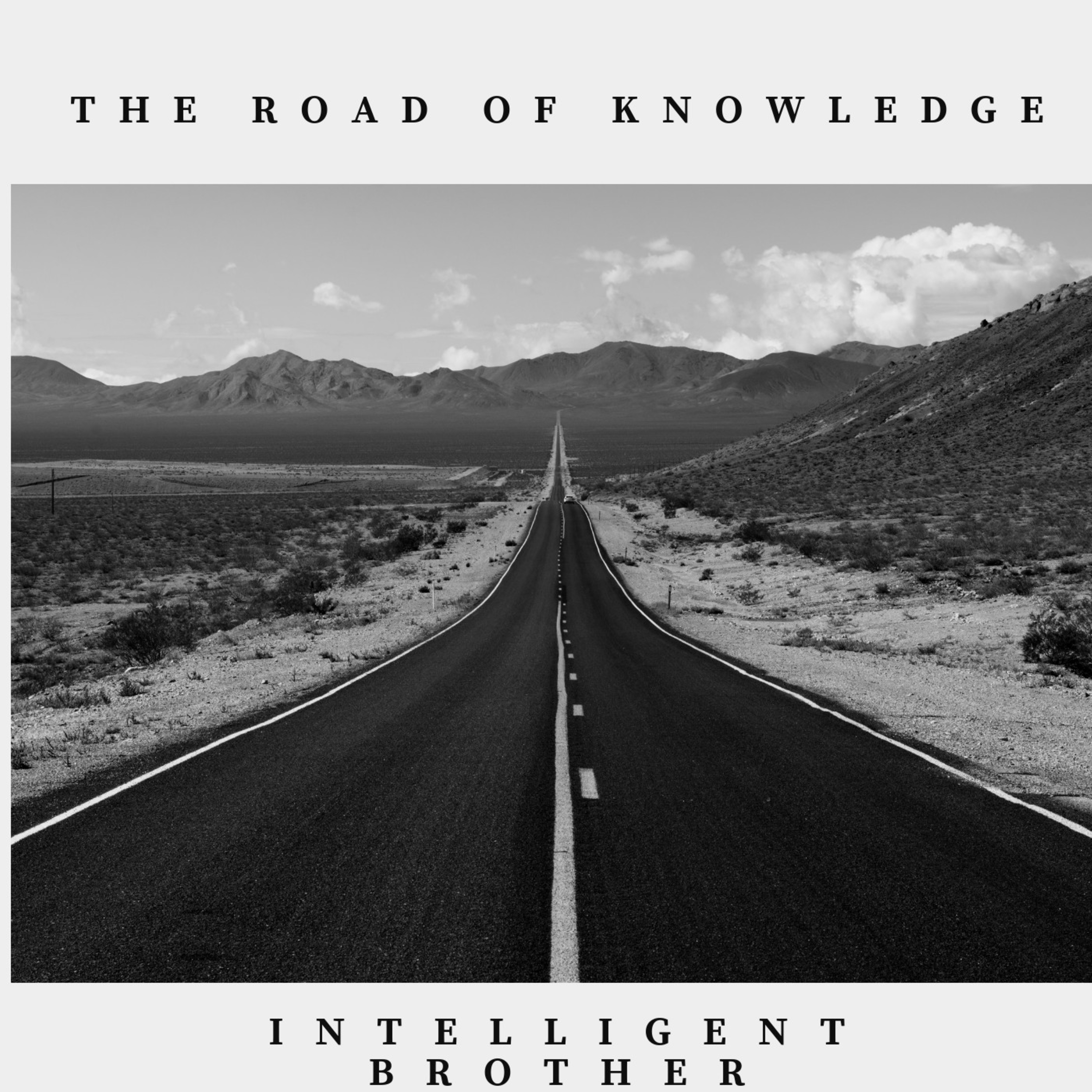 The Road Of Knowledge.