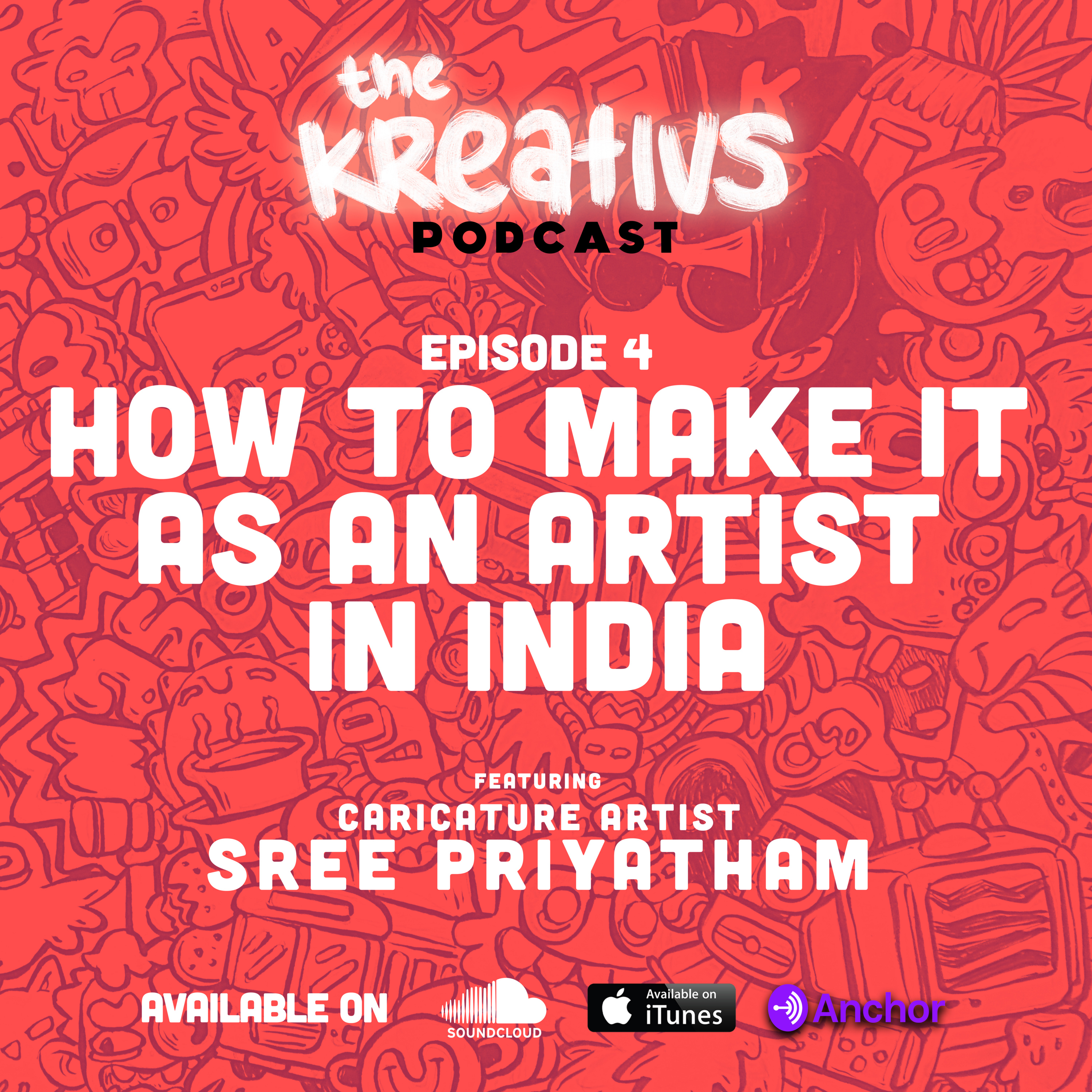 HOW TO MAKE IT AS AN ARTIST IN INDIA | The Kreativs Podcast | Episode 4